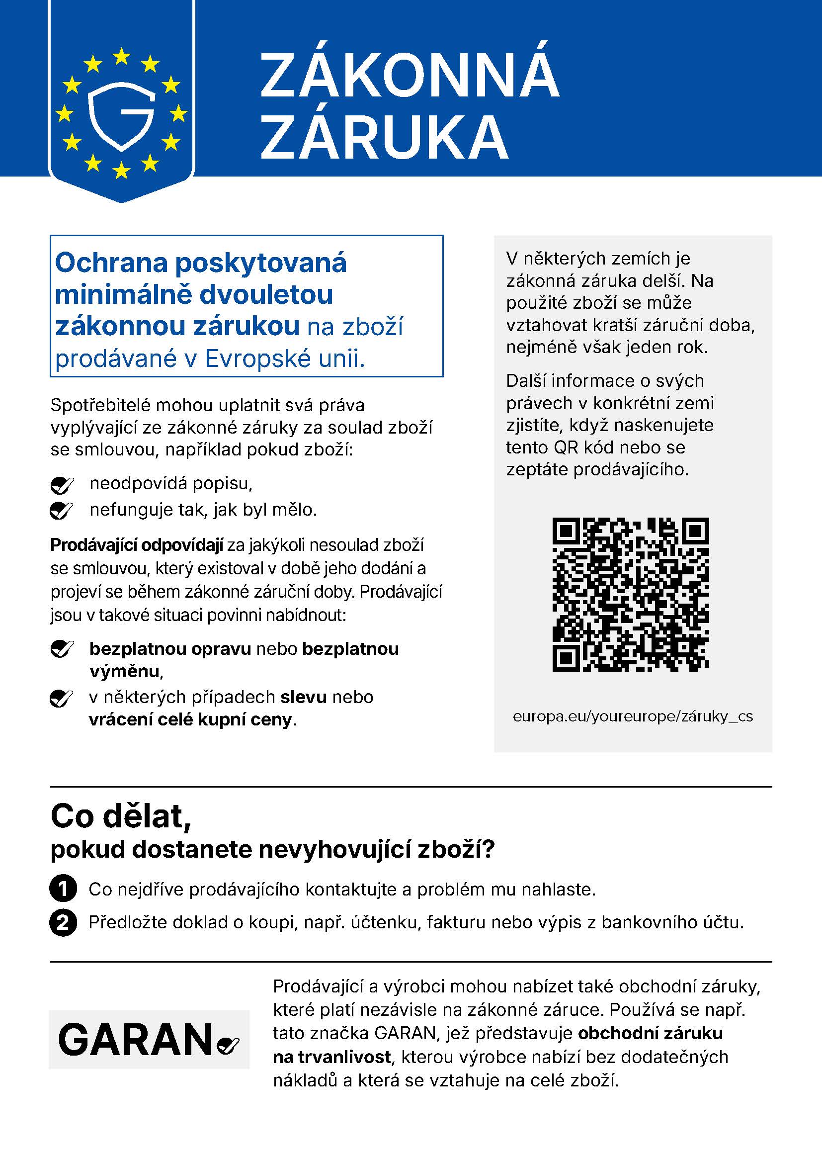 Legal Guarantee Label: Goods sold in the European Union are covered by a legal guarantee of at least two years. If goods do not match their description or do not function as intended, contact the seller and provide proof of purchase. The seller must provide a free repair or replacement or, in certain cases, a price reduction or full refund.