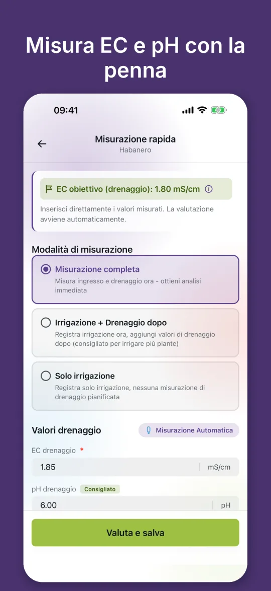 Misurazione rapida con EC obiettivo e campi per EC e pH del drenaggio, compilati automaticamente da un misuratore Bluetooth